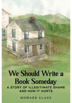 We Should Write A Book Someday