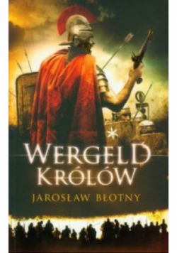 Wergeld królów Tom I