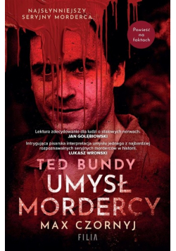 Ted Bundy Umysł mordercy