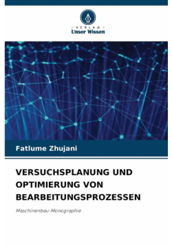 Versuchsplanung Und Optimierung Von Bearbeitungsprozessen