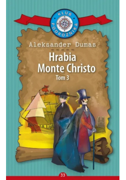 Klub podróżnika Tom 33 Hrabia Monte Christo Tom 3