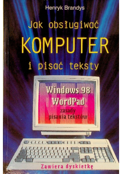Jak obslugiwac komputer i pisac teksty dyskietka