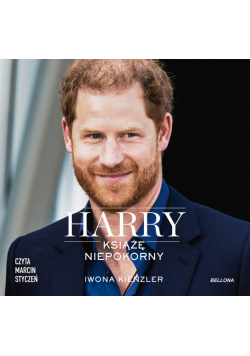 Harry. Książę niepokorny