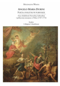 Andelo Maria Durini. Poeta i historyk w purpurze