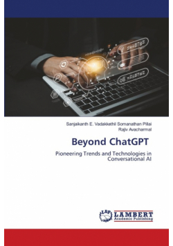 Beyond ChatGPT