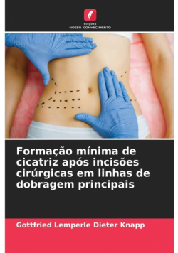 Formação mínima de cicatriz após incisões cirúrgicas em linhas de dobragem principais