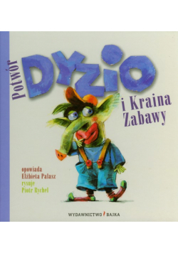 Potwór Dyzio i Kraina Zabawy