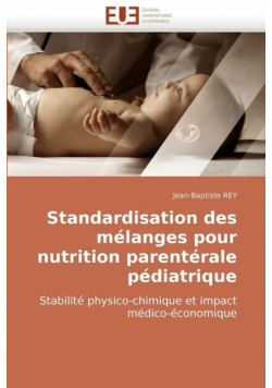 Standardisation Des Melanges Pour Nutrition Parenterale Pediatrique