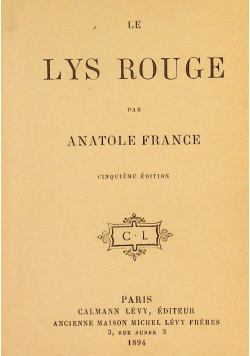 Le lys rouge par anatole france 1894 r.