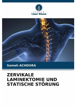 Zervikale Laminektomie Und Statische Störung
