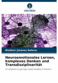 Neuroemotionales Lernen, komplexes Denken und Transdisziplinarität