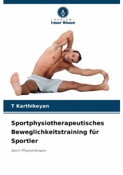 Sportphysiotherapeutisches Beweglichkeitstraining für Sportler