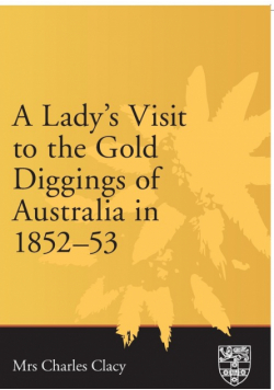 Lady's Visit to the Gold Diggings of Australia in 1852-53