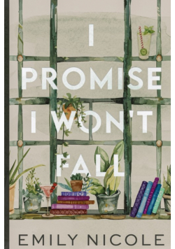 I Promise I Won't Fall