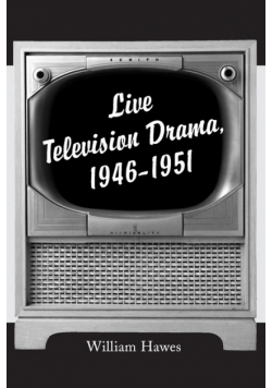 Live Television Drama, 1946-1951