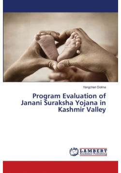 Program Evaluation of Janani Suraksha Yojana in Kashmir Valley