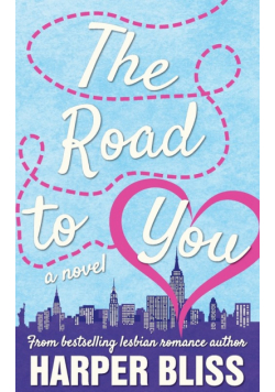 The Road to You