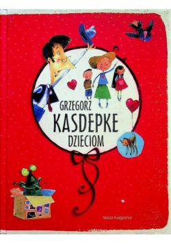 Grzegorz Kasdepke dzieciom