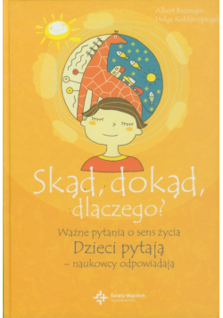 Skąd dokąd dlaczego Ważne pytania o sens życia