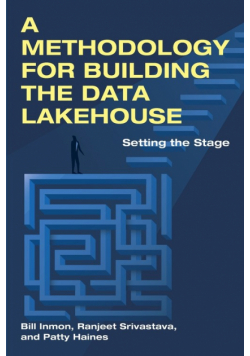 A Methodology for Building the Data Lakehouse