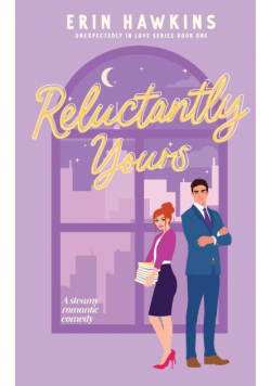 Reluctantly Yours