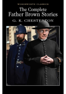 The Complete Father Brown Stories