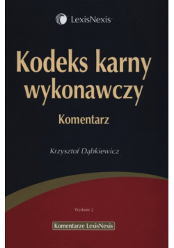 Kodeks karny wykonawczy. Komentarz