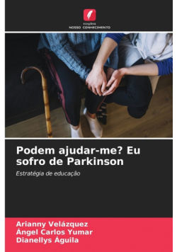Podem ajudar-me? Eu sofro de Parkinson
