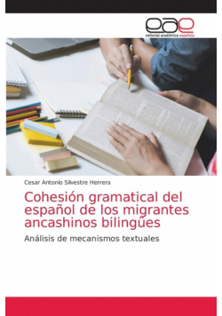 Cohesión gramatical del español de los migrantes ancashinos bilingües