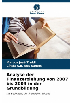 Analyse der Finanzerziehung von 2007 bis 2009 in der Grundbildung