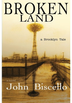 Broken Land, a Brooklyn Tale