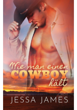 Wie man einen Cowboy hält