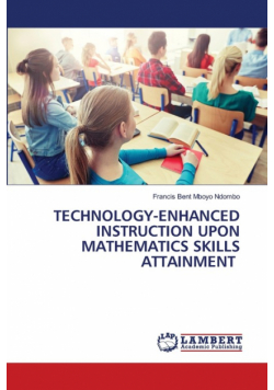 Technology-Enhanced Instruction Upon Mathematics Skills Attainment