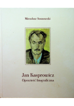 Sosnowski Opowieść biograficzna