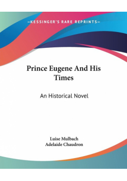 Prince Eugene And His Times