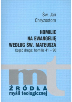 Homilie na Ewangelię według Św. Mateusza Część 2