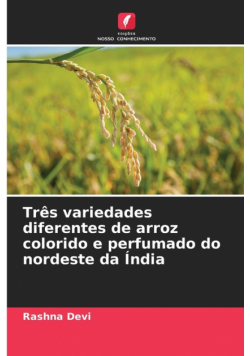Três variedades diferentes de arroz colorido e perfumado do nordeste da Índia