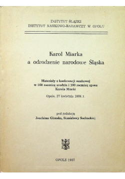 Karol Miarka a odrodzenie narodowe Śląska