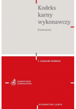 Kodeks karny wykonawczy. Komentarz
