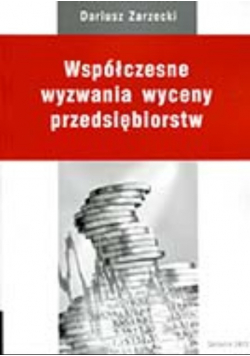 Współczesne wyzwania wyceny przedsiębiorstw