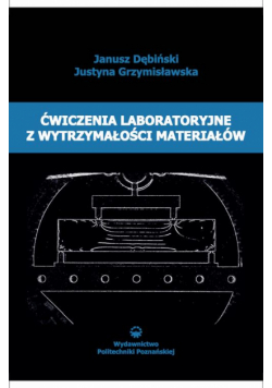 Ćwiczenia laboratoryjne z wytrzymałości materiałów