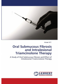 Oral Submucous Fibrosis and Intralesional Triamcinolone Therapy