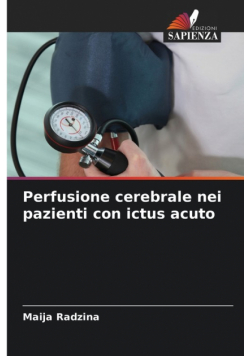Perfusione cerebrale nei pazienti con ictus acuto