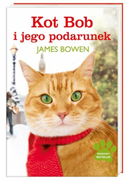 Bowen James - Kot Bob i jego podarunek