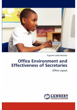 Office Environment and Effectiveness of Secretaries