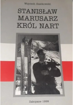 Stanisław Marusarz Król Nart