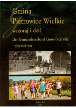 Gmina Pietrowice Wielkie wczoraj i dziś