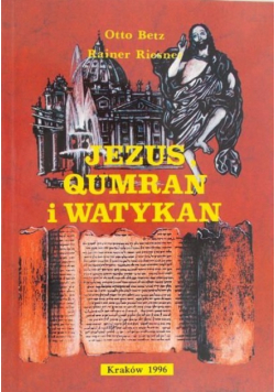 Jezus, Qumran i Watykan