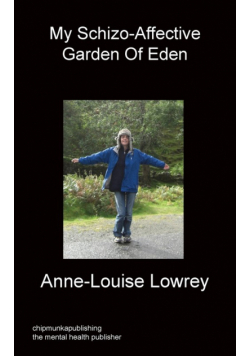 My Schizo-Affective Garden of Eden