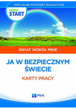 Pewny start Świat wokół mnie Ja w bezpiecznym świecie 3